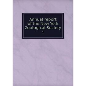 

Книга Annual report of the New York Zoological Society 1