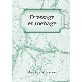 

Книга Dressage et menage