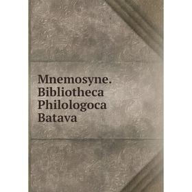 

Книга Mnemosyne Bibliotheca Philologoca Batava