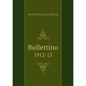 

Книга Bullettino 1912-13