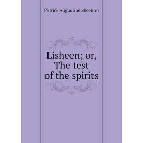 

Книга Lisheenor, The test of the spirits
