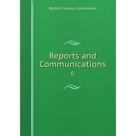 

Книга Reports and Communications 6