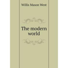 

Книга The modern world