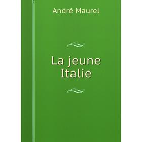 

Книга La jeune Italie