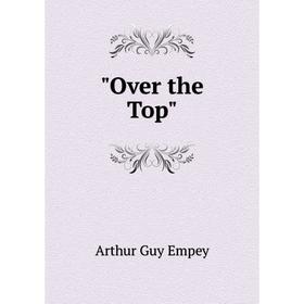 

Книга Over the Top