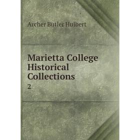 

Книга Marietta College Historical Collections2