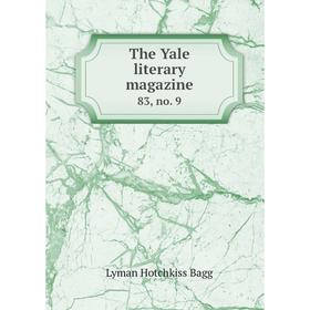 

Книга The Yale literary magazine 83, no. 9