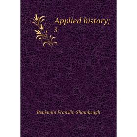 

Книга Applied history 3