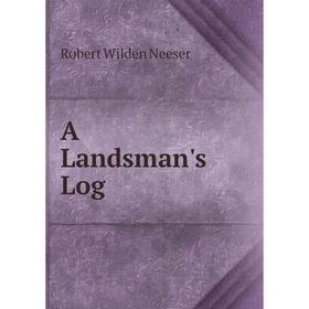 

Книга A Landsman's Log