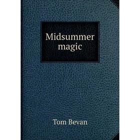 

Книга Midsummer magic