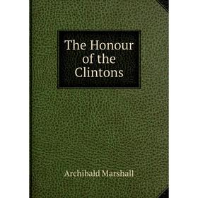 

Книга The Honour of the Clintons
