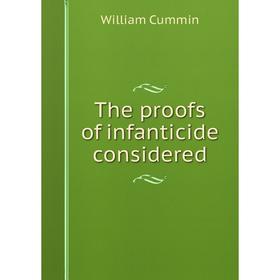 

Книга The proofs of infanticide considered