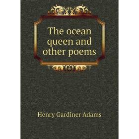 

Книга The ocean queen and other poems