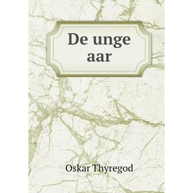 

Книга De unge aar