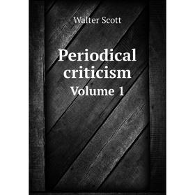 

Книга Periodical criticism Volume 1