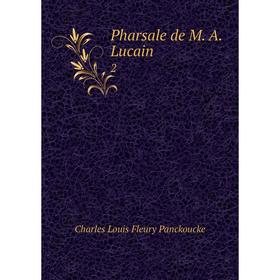 

Книга Pharsale de M. A. Lucain 2