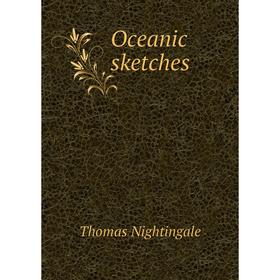 

Книга Oceanic sketches