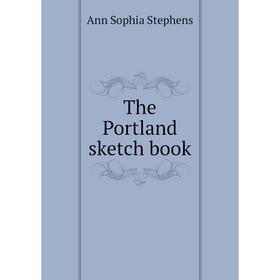 

Книга The Portland sketch book
