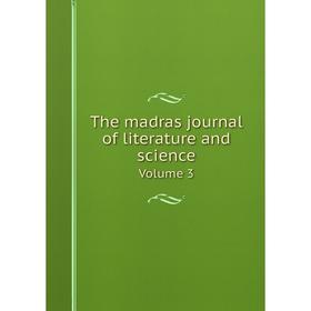 

Книга The madras journal of literature and science Volume 3