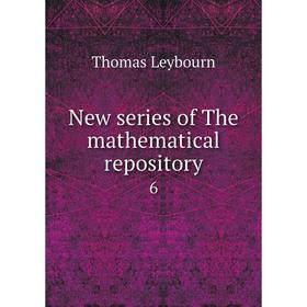 

Книга New series of the mathematical repository 6