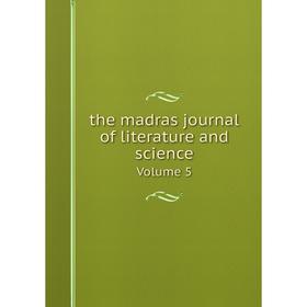 

Книга The madras journal of literature and science Volume 5