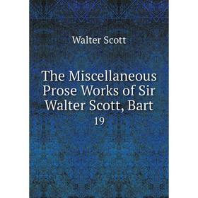 

Книга The Miscellaneous Prose Works of Sir Walter Scott, Bart 19