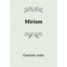 

Книга Miriam