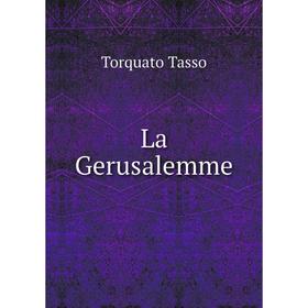 

Книга La Gerusalemme