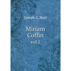 

Книга Miriam Coffinvol 2