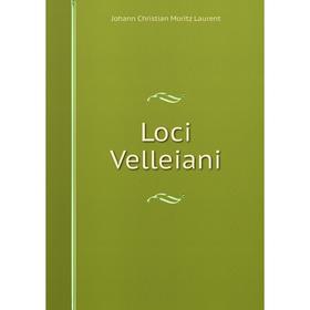 

Книга Loci Velleiani