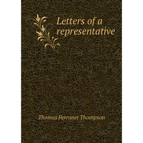 

Книга Letters of a representative