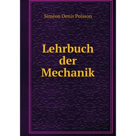 

Книга Lehrbuch der Mechanik