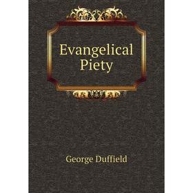 

Книга Evangelical Piety