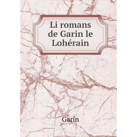 

Книга Li romans de Garin le Lohérain