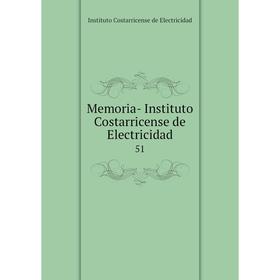 

Книга Memoria - Instituto Costarricense de Electricidad 51