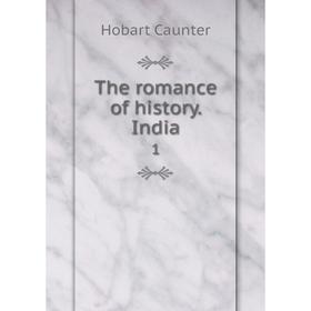 

Книга The romance of history. India 1