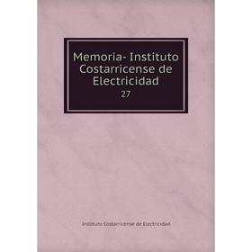 

Книга Memoria - Instituto Costarricense de Electricidad 27