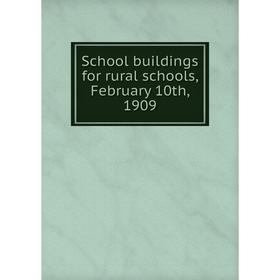 

Книга School buildings for rural schools, February 10th, 1909