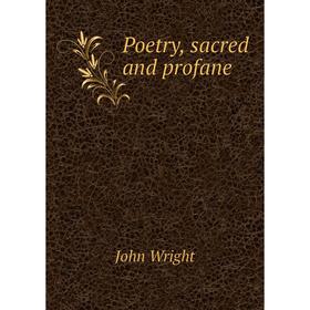 

Книга Poetry, sacred and profane