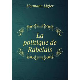 

Книга La politique de Rabelais