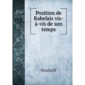 

Книга Position de Rabelais vis-à-vis de son temps