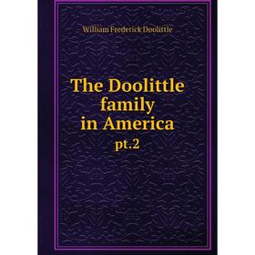 

Книга The Doolittle family in America pt. 2