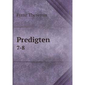 

Книга Predigten 7-8