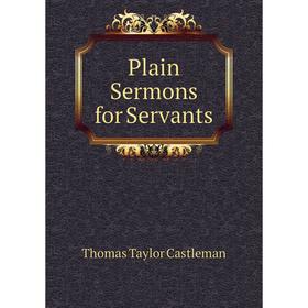 

Книга Plain Sermons for Servants