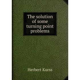 

Книга The solution of some turning point problems