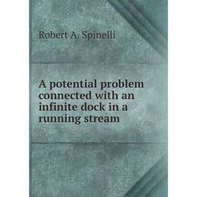 

Книга A potential problem connected with an infinite dock in a running stream