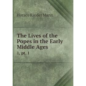 

Книга The Lives of the Popes in the Early Middle Ages 1, pt. 1