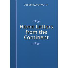 

Книга Home Letters from the Continent