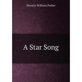 

Книга A Star Song