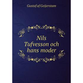 

Книга Nils Tufvesson och hans moder